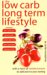 The Low Carb Long Term Lifestyle