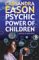 Psychic Power of Children : How to Deal With It cover