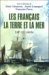 Les Francais, La Terre Et La Mer : XIIIe-XXe Siecle cover