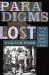 Paradigms Lost : The Life And Deaths of the Printed Word cover