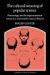 The Cultural Meaning of Popular Science : Phrenology And the Organization of Consent in Nineteenth-Century Britain cover