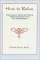  How to Relax: Enhancing Your Mental and Physical Health Through the Art of Inner Self Regulation