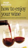 Hugh Johnson's How to Enjoy Your Wine [Click for larger image]