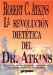 LA Revolucion Dietetica Del Dr. Atkins cover