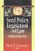 Seed Policy, Legislation, and Law : Widening a Narrow Focus cover