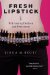Fresh Lipstick : Redressing Fashion And Feminism cover