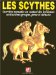 Les Scythes : Guerriers Nomades Au Contact Des Brillantes Civilisations Grecque, Perse Et Chinoise cover