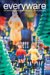 Everyware : The Dawning Age of Ubiquitous Computing cover