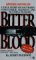 Bitter Blood : A True Story of Southern Family Pride, Madness, and Multiple Murder cover