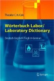 Woerterbuch Labor : Laboratory Dictionary  Deutsch-Englisch, Englisch-German [Click for larger image]