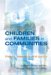 Children And Families in Communities : Theory, Research, Policy and Practice cover