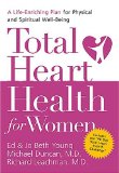 Total Heart Health for Women : A Life-enriching Plan for Physical & Spiritual Well-being [Click for larger image]