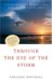Through the Eye of the Storm : A Book Dedicated to Rebuilding What Katrina Washed Away cover