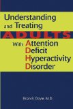 Understanding and Treating Adults with Attention Deficit Hyperactivity Disorder [Click for larger image]