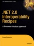 .net 2.0 Interoperability Recipes : A Problem-solution Approach [Click for larger image]