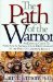 The Path of the Warrior : An Ethical Guild to Personal & Professional Development in the Field of Criminal Justice cover