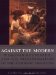 Against the Modern : Dagnan-Bouveret and the Transformation of the Academic Tradition cover
