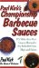 Paul Kirk's Championship Barbecue Sauces : 175 Make-Your-Own Sauces, Marinades, Dry Rubs, Wet Rubs, Mops and Salsas cover
