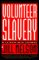 Volunteer Slavery : My Authentic Negro Experience cover