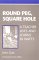  Round Peg, Square Hole: A Teacher Lives and Learns in Watts