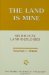 The Land Is Mine : Six Biblical Land Ideologies cover