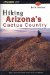 Hiking Arizona's Cactus Country cover