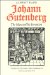 Johann Gutenberg : The Man and His Invention cover