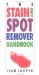 The Stain and Spot Remover Handbook cover