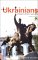 The Ukrainians : Unexpected Nation cover