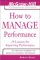 How to Manage Performance : 24 Lessons for Improving Performance cover