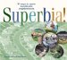 Superbia : 31 Ways to Create Sustainable Neighborhoods cover