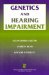 Genetics and Hearing Impairment cover