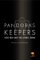 Pandora's Keepers : Nine Men and the Atomic Bomb cover