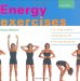 Energy Exercises : - 22 Energy Workouts - Revitalize Your Life - Find More Energy Now cover