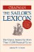 Chapman The Sailor's Lexicon : The Classic Source For More Than 15,000 Nautical Terms cover