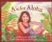 A is for Aloha : A Hawaii Alphabet cover