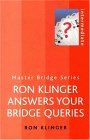 Ron Klinger Answers Your Bridge Queries [Click for larger image]
