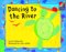 Dancing to the River cover