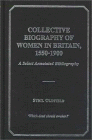 Collective Biography of Women in Britain, 1550-1900 : A Select Annotated Bibliography [Click for larger image]