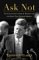 Ask Not : The Inauguration of John F. Kennedy and the Speech That Changed America cover