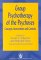 Group Psychotherapy of the Psychoses : Concepts, Interventions and Contexts cover