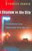 A Shadow in the City : Confessions of an Undercover Drug Warrior cover