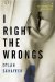 I Right The Wrongs : A Misdemeanor Man Mystery cover