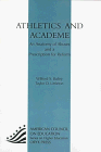 Athletics and Academe : An Anatomy of Abuses and a Prescription for Reform [Click for larger image]