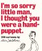 I'm So Sorry Little Man I Thought You Were a Hand-Puppet : 250 Cartoons by A. Weldon cover