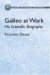 Galileo at Work : His Scientific Biography cover
