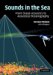 Sounds In The Sea : From Ocean Acoustics To Acoustical Oceanography cover