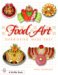 Food Art : Garnishing Made Easy cover