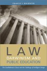 Law, Darwinism & Public Education : The Establishment Clause and the Challenge of Intelligent Design [Click for larger image]