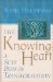 The Knowing Heart : A Sufi Path of Transformation cover